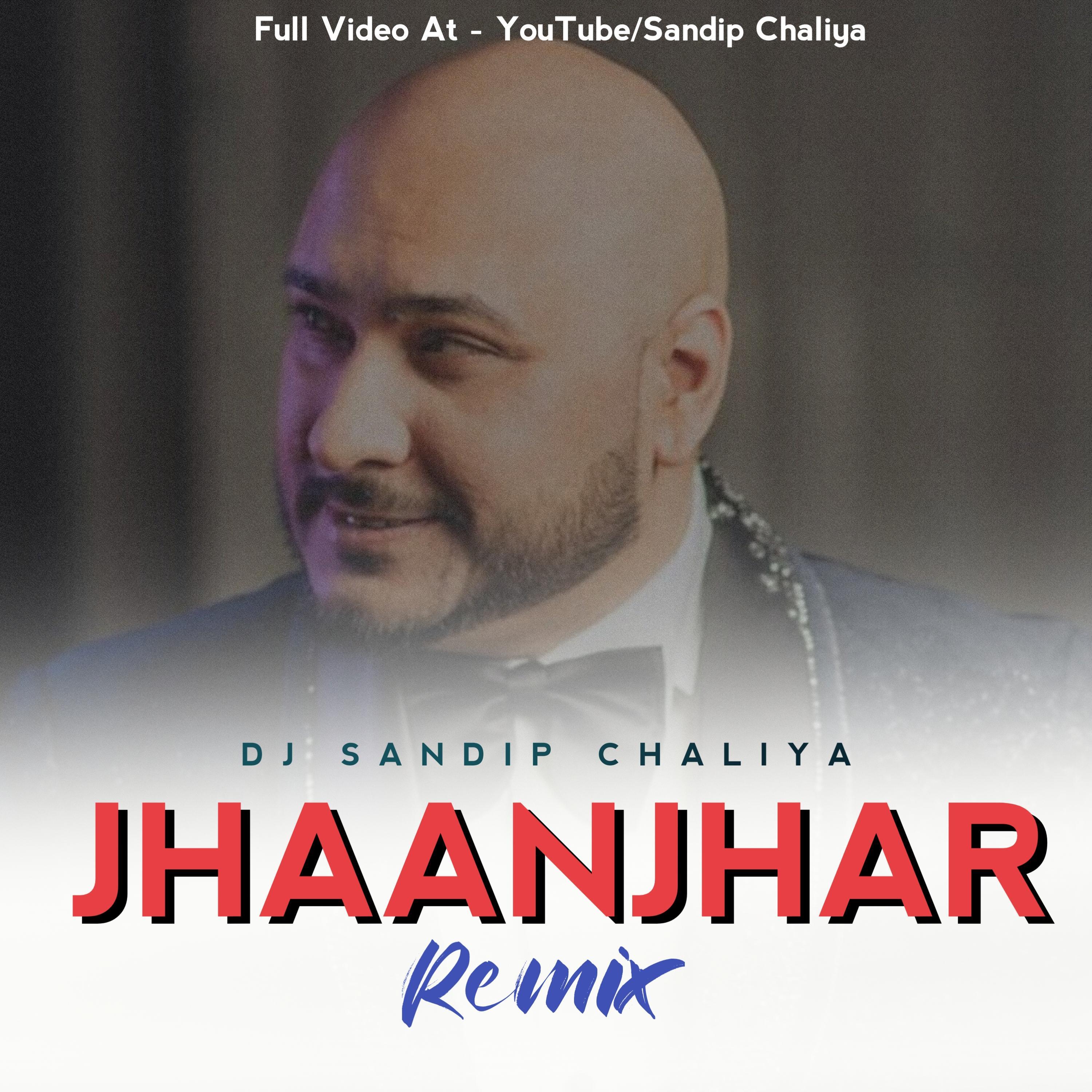 Jhaanjhar (DJ Sandip Chaliya)