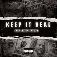 Keep It Real (feat. Billy Staccs)