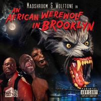 An African Werewolf in Brooklyn