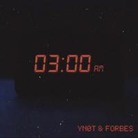 3 AM (feat. Forbes)