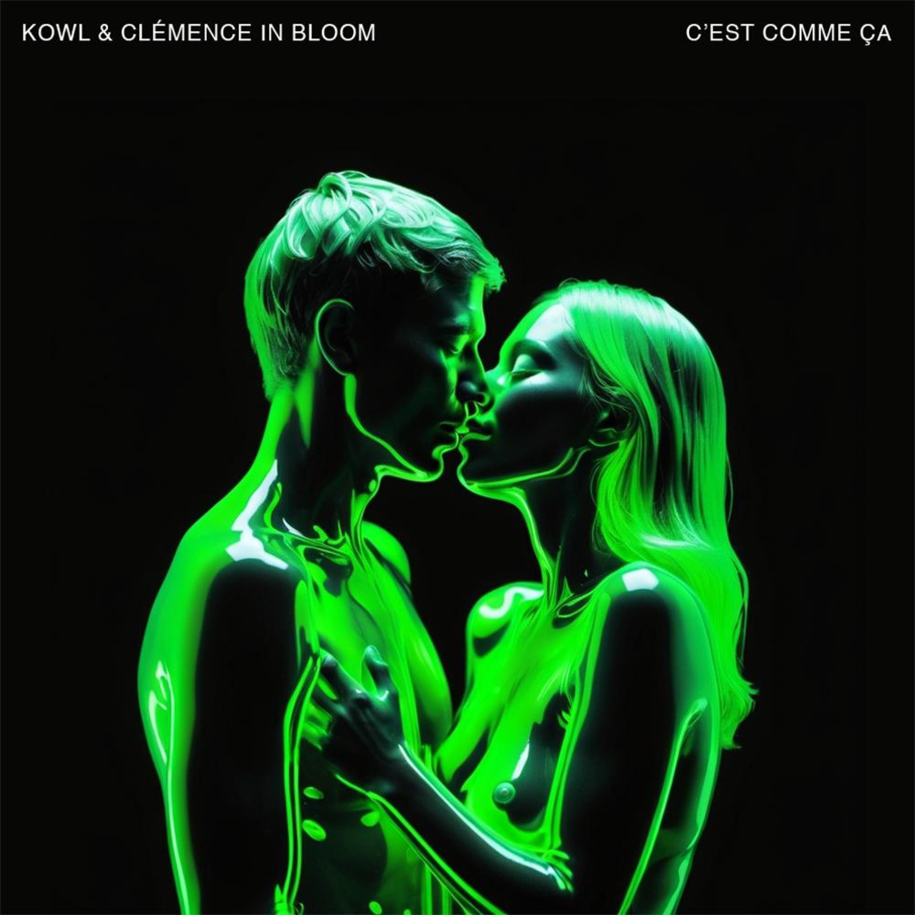 KOWL & Clémence In Bloom - C'est Comme Ça