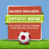 Najveći Navijački Hitovi 2016