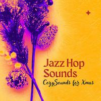 Cozy Jazz Hop Sounds for Xmas: Warm Jazz Hop Christmas Playlist