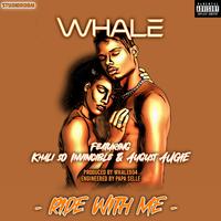 Ride With Me (feat. Whale & August AUGIE)