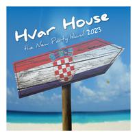 Hvar House - The New Party Island 2023