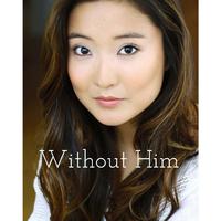 Without Him