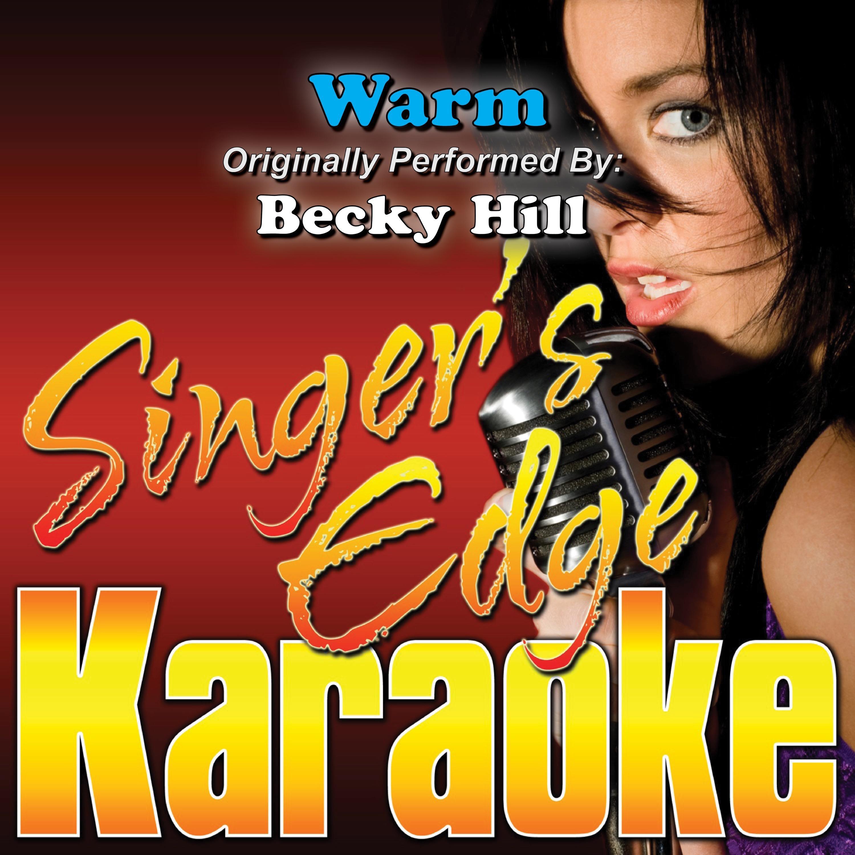 warm (originally performed by becky hill) [karaoke]