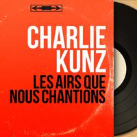 Les airs que nous chantions (Mono Version)