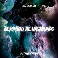 Berimbau De Vagabundo (feat. DJ Paulo Magrão)