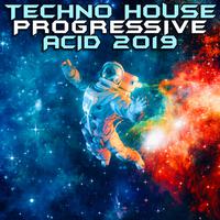 Techno House Progressive Acid 2019