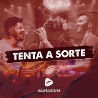 Tenta a Sorte (Ao Vivo)