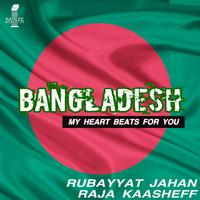 Bangladesh (My Heart Beats for You)