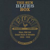 The Sun Blues Box - Blues, R&B & Gospel Music in Memphis (1950-1958)