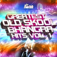 Greatest Old Skool Bhangra Hits, Vol. 1