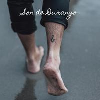 Son De Durango资料,Son De Durango最新歌曲,Son De DurangoMV视频,Son De Durango音乐专辑,Son De Durango好听的歌