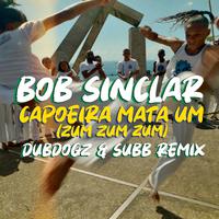 Capoeira Mata Um (Zum Zum Zum) (Dubdogz & Subb Extended Remix)