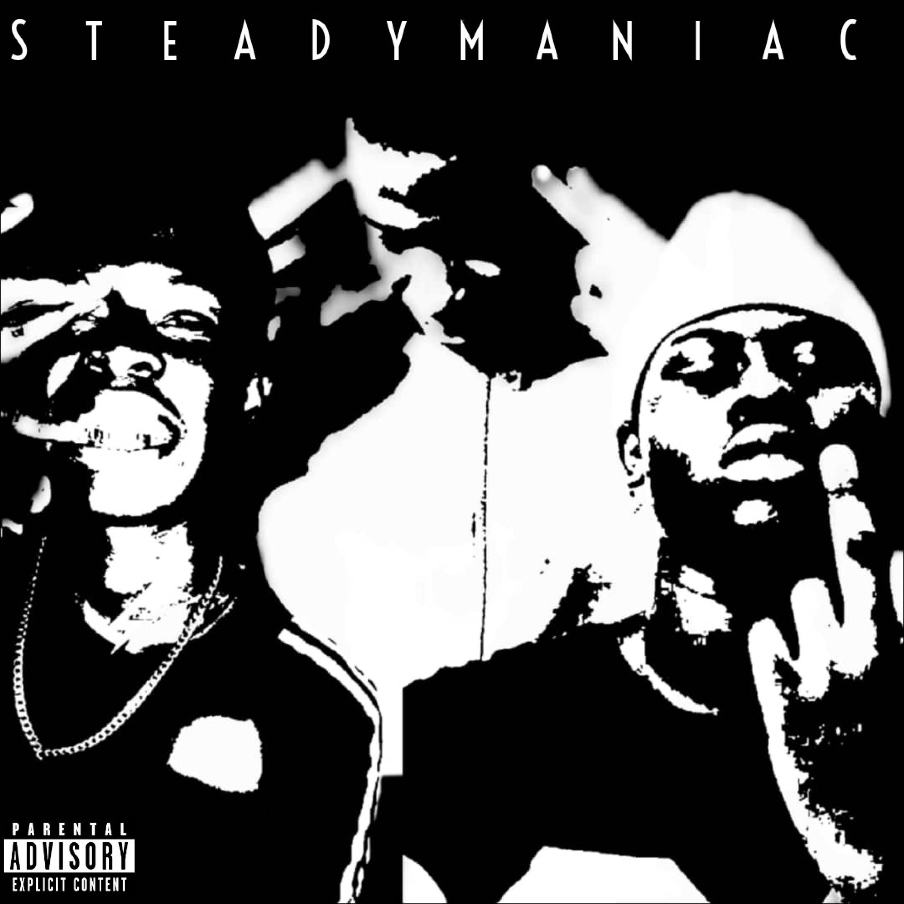 Steady Maniac (feat. Frshman & Keed_BrYce)