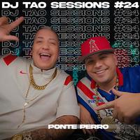 PONTE PERRO | DJ TAO Turreo Sessions #24