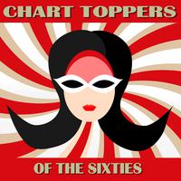 Chart Toppers of the Sixties