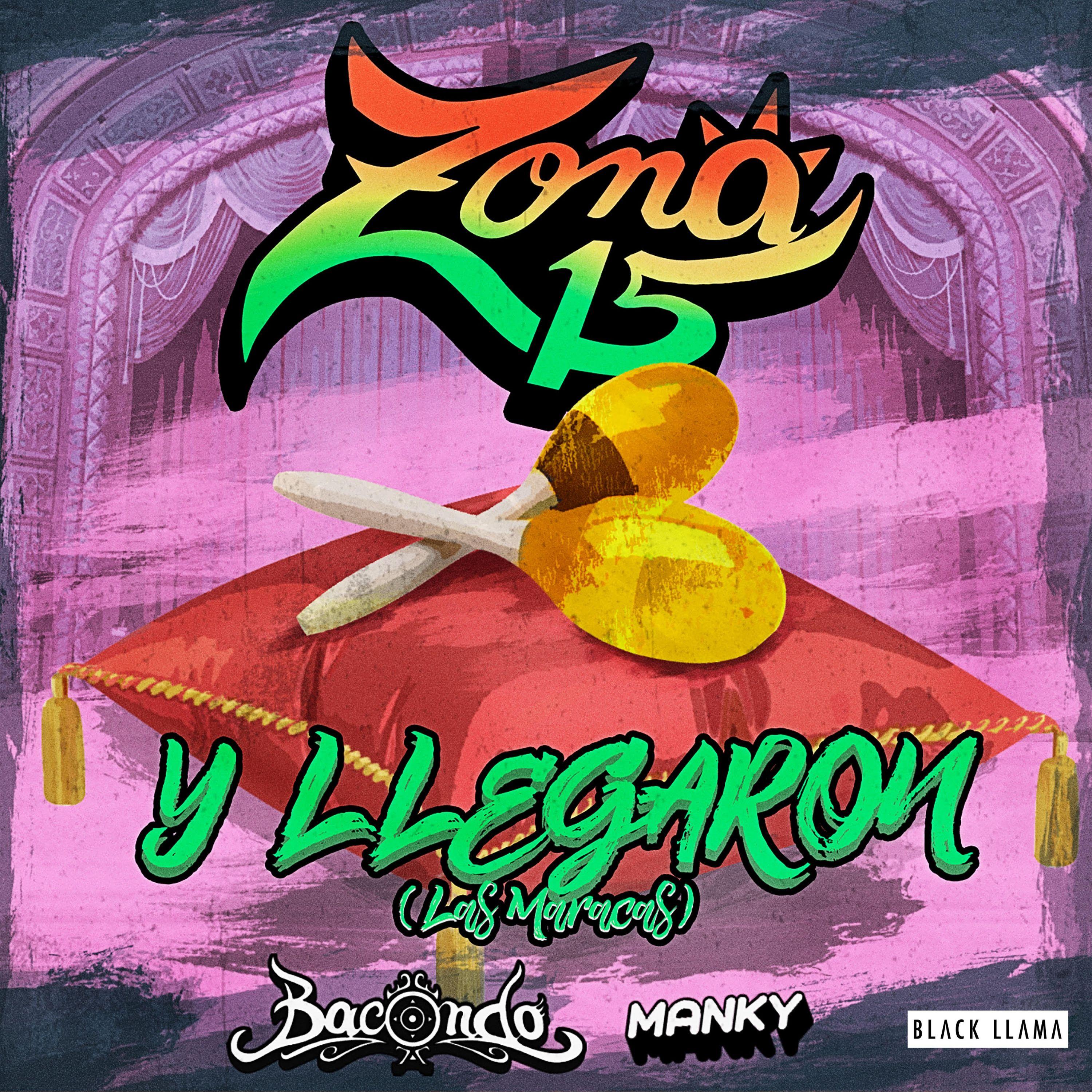 Y Llegaron (Las Maracas)