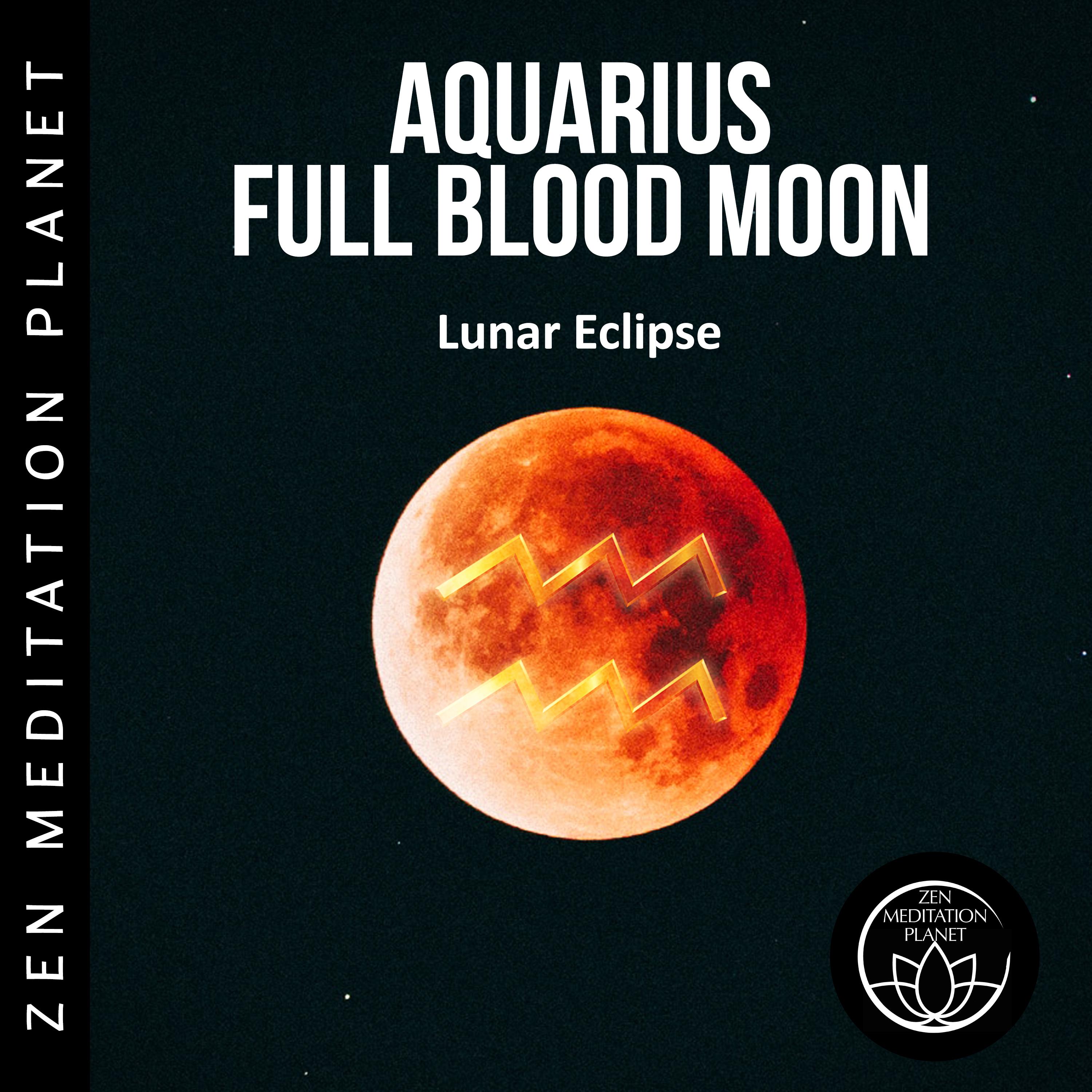 aquarius full blood moon - lunar eclipse, native