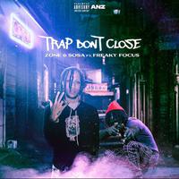 Trap Dont Close (feat. Freaky Focus)