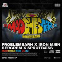 Madchester (feat. Sprutbæss)