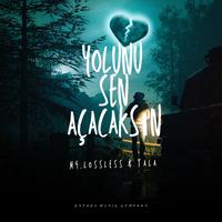 Yolunu Sen Açacaksın (feat. TALA & kerome.wav)