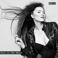 This Is Pop Music, Vol. 2