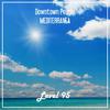 Downtown People - Mediterranea (Nu Ground Foundation Club Mix)