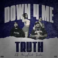 Down 4 Me (feat. Misfit Soto)