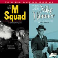 The Music From 'M Squad' + the Music from Mickey Spillane's 'Mike Hammer'