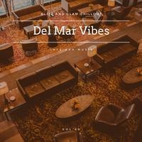 Del Mar Vibes - Glitz And Glam Chillout Cafe Bar Music, Vol 05