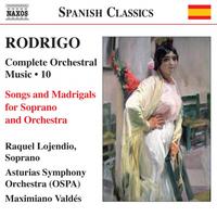 RODRIGO: Songs and Madrigals (Complete Orchestral Works, Vol. 10)