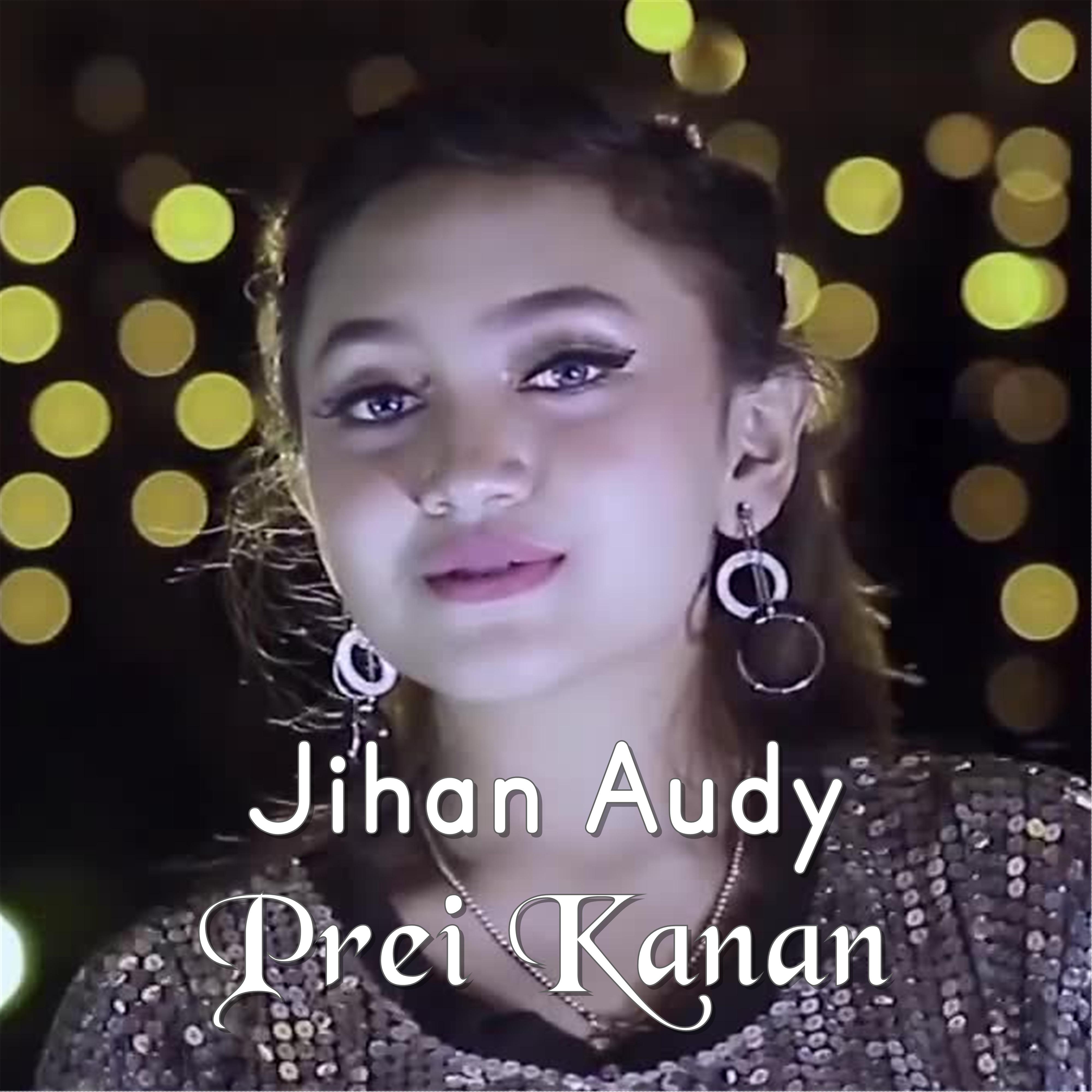 Prei Kanan - Jihan Audy - 专辑 - 网易云音乐