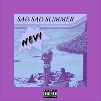 SAD SAD SUMMER.