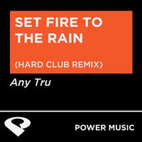 Set Fire to the Rain - Single C Version