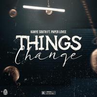 Things Change (feat. Paper Lovee)