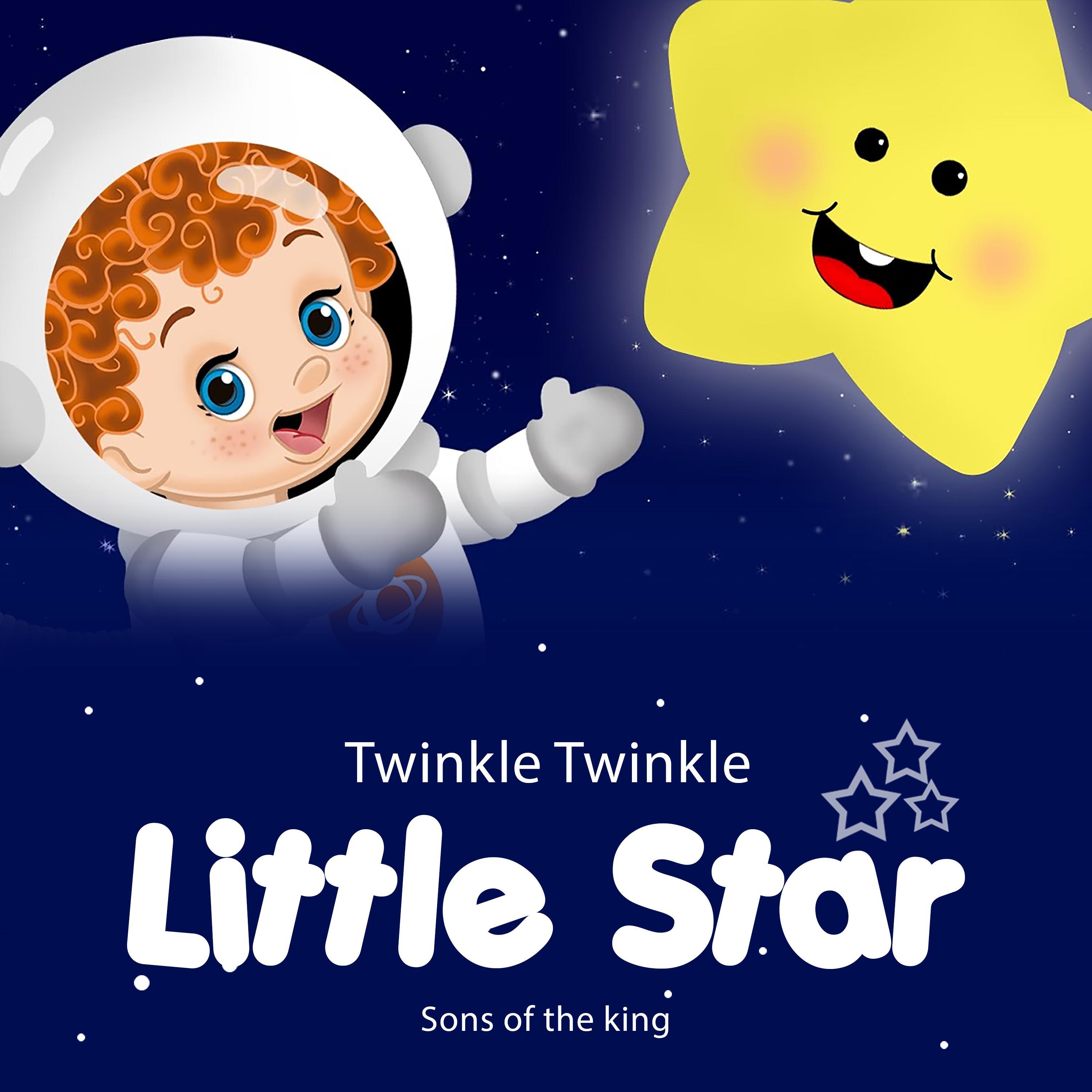 twinkle twinkle little star - sons of the king