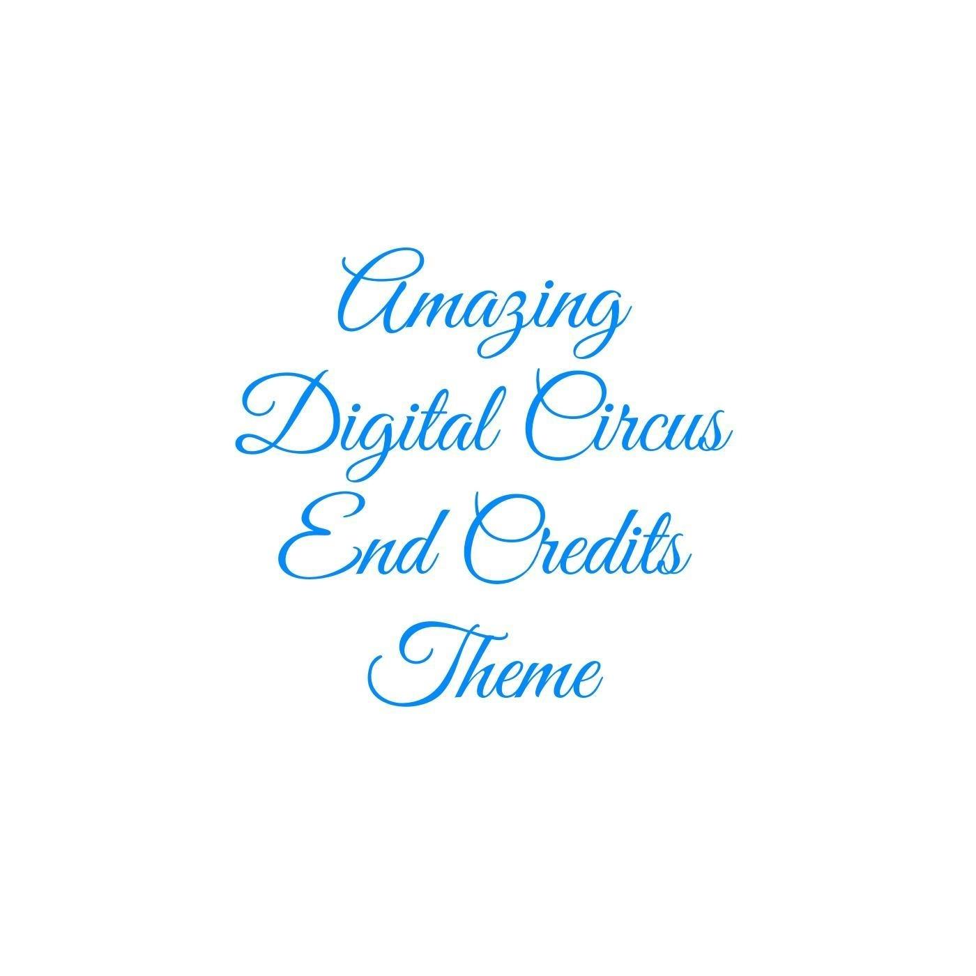 Amazing Digital Circus End Credits Theme