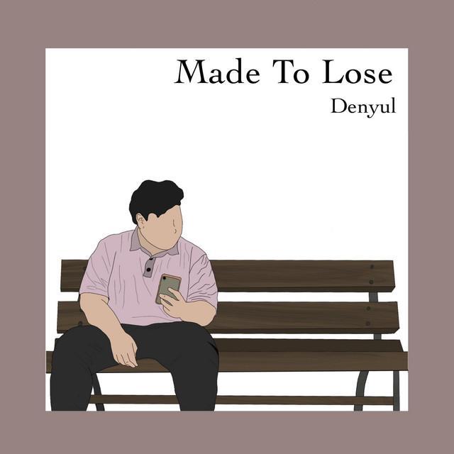 Made To Lose