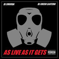 As Live as It Gets (2011) [feat. DJ Green Lantern]