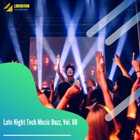 Late Night Tech Music Buzz, Vol. 08