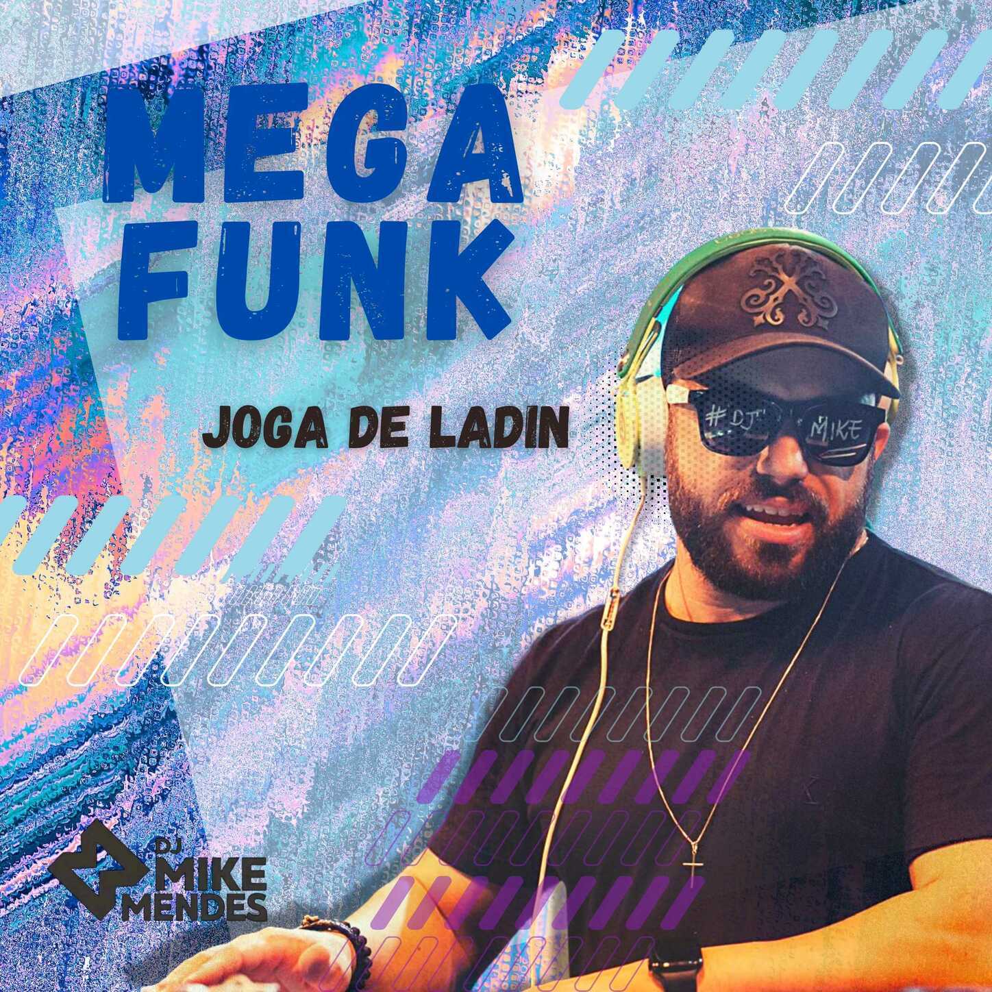 MEGA FUNK - JOGA DE LADIN