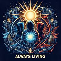 Always Living (feat. Loose Canon, Cymarshall Law & BlackBelt Poemz)