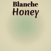 Blanche Honey