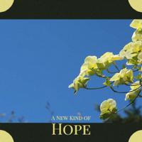 A New Kind of Hope