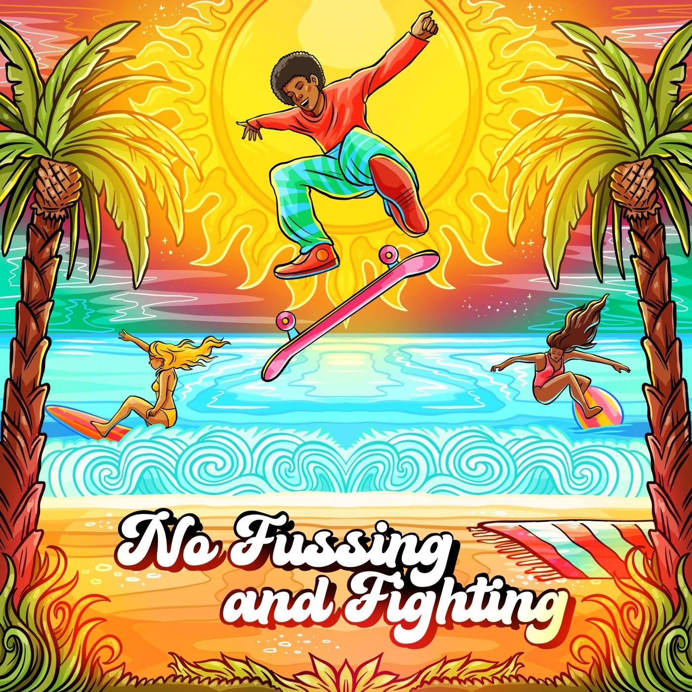 No Fussing and Fighting