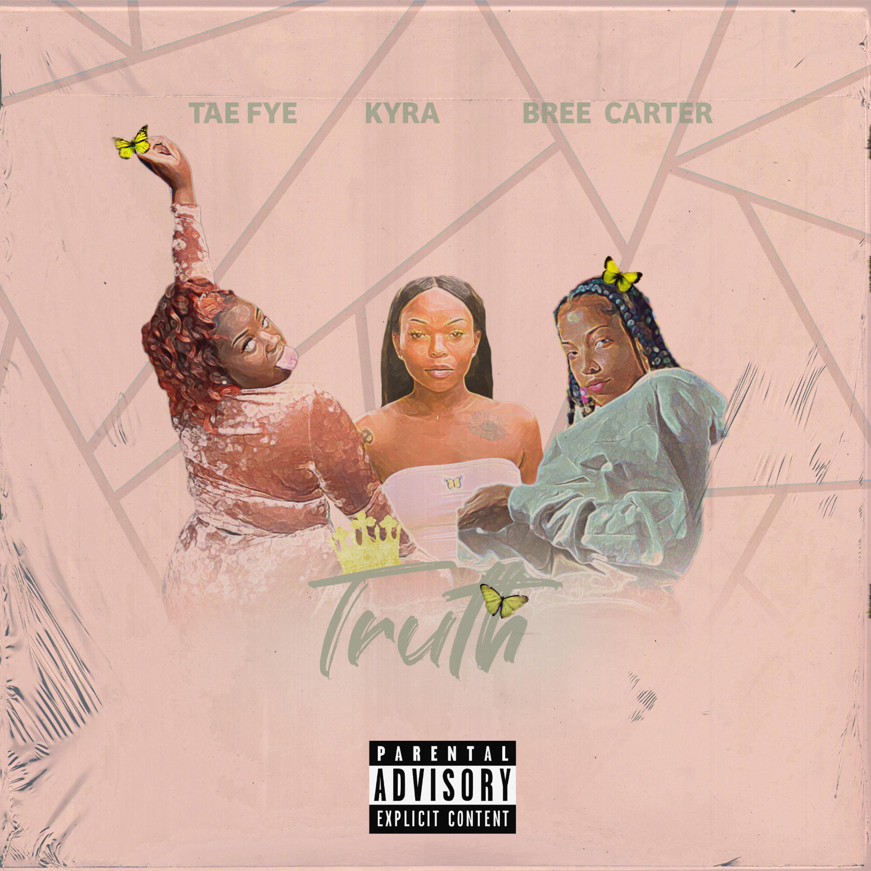Truth (feat. Bree Carter & Kyra)