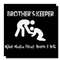 Brother's Keeper (feat. Born ll BE)